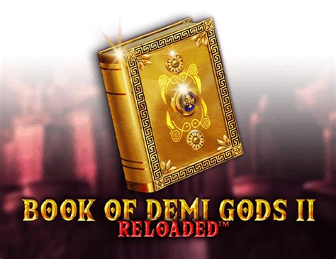 Slot Book Of Demi Gods 2 Reloaded